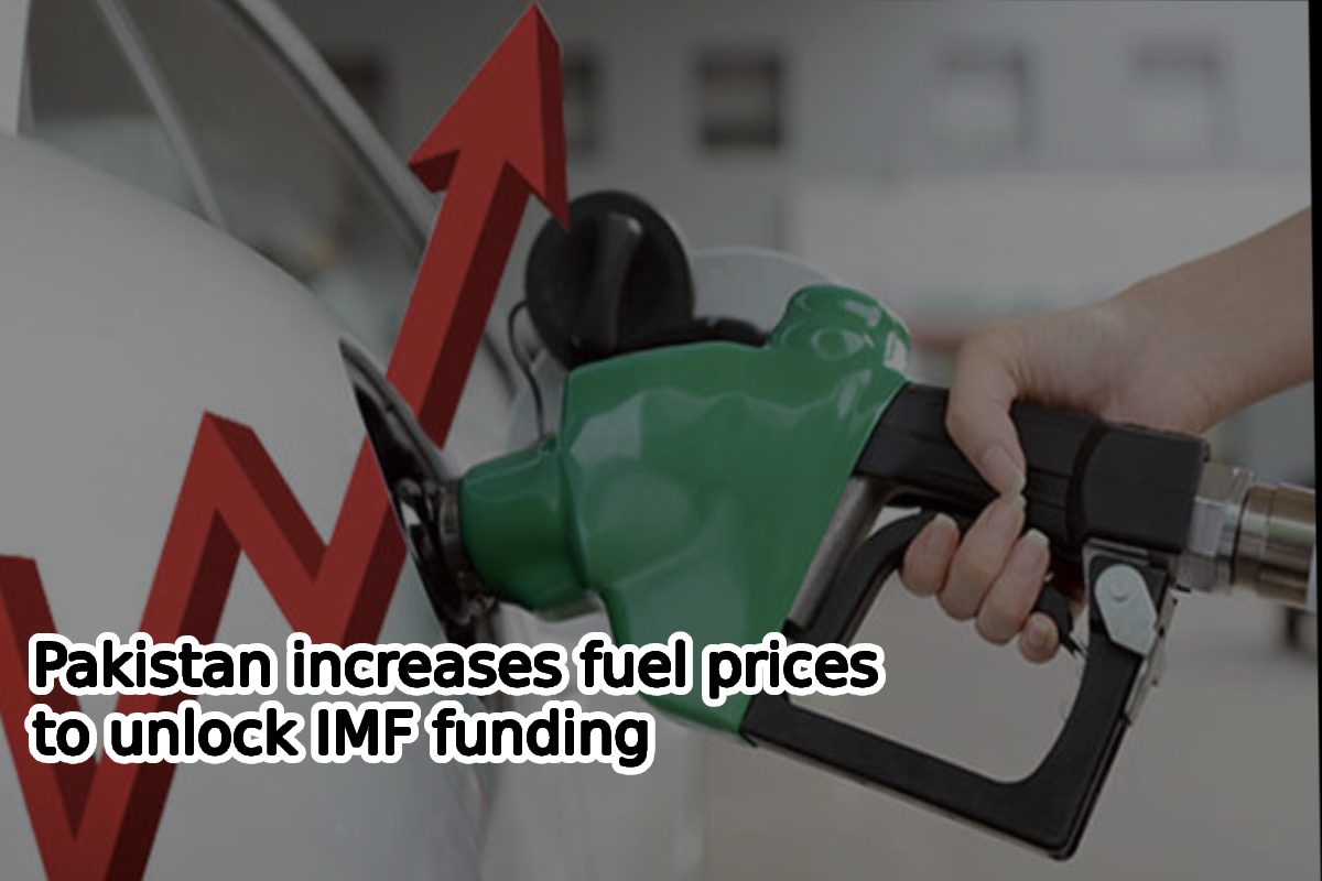 Pakistan increases fuel prices to unlock IMF funding