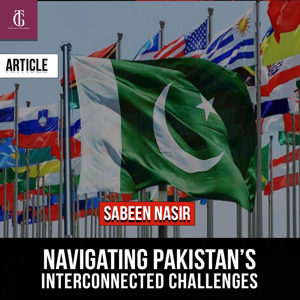 Navigating Pakistan’s interconnected Challenges