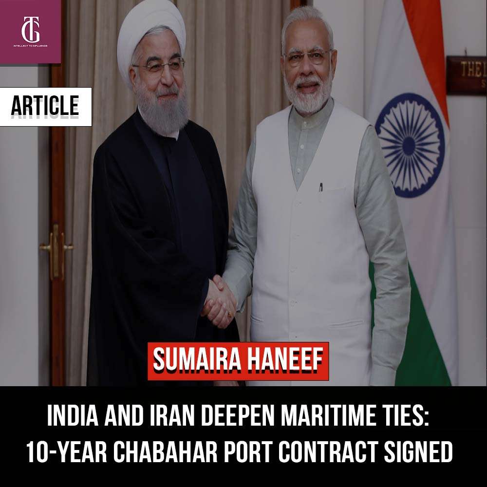 India and Iran Deepen Maritime Ties 10-Year Chabahar Port Contract Signed