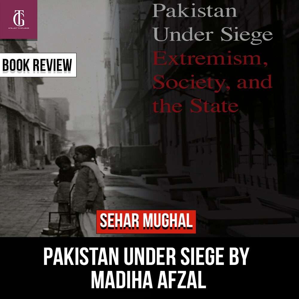 Pakistan Under Siege by Madiha Afzal 3